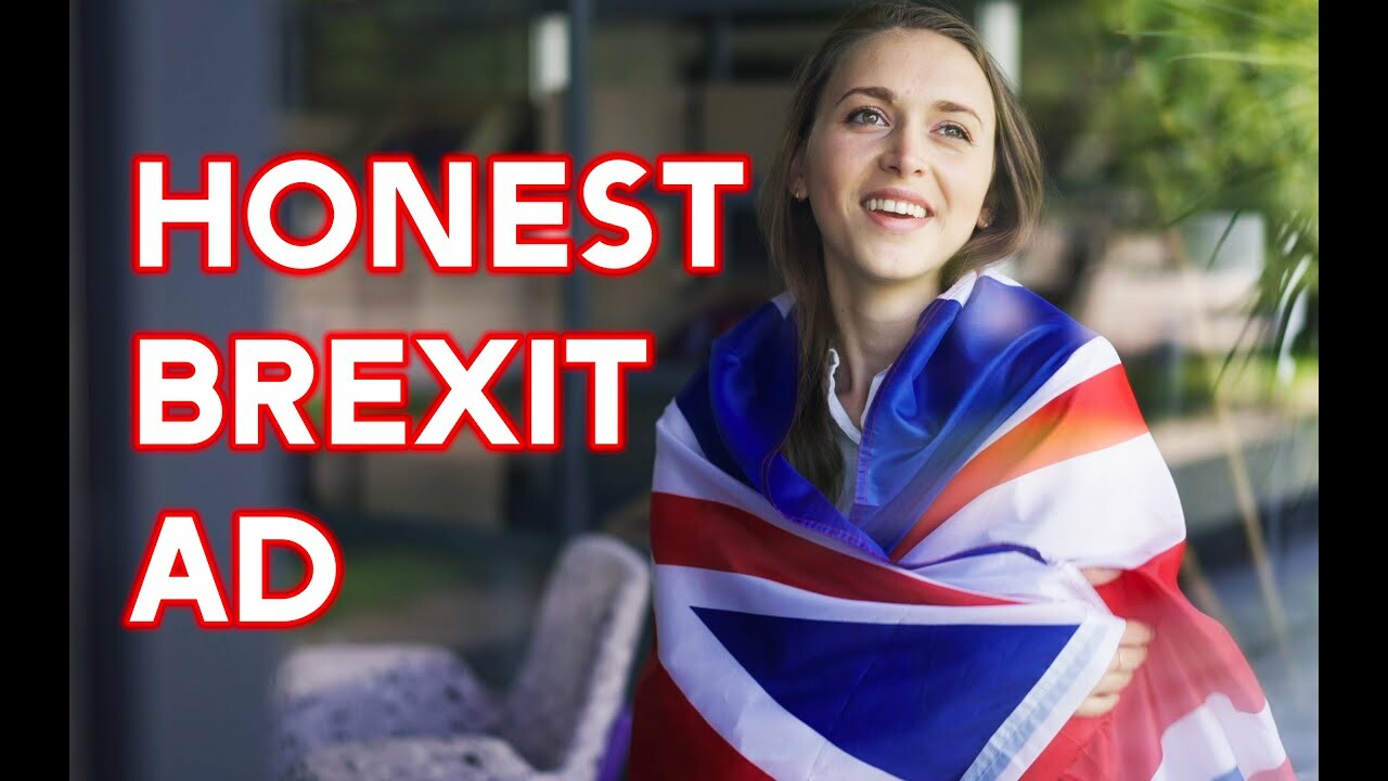 Screenshot of the Video with the a heading in big Letters that reads as follows: Honest Brexit Ad